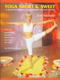 Yoga Short & Sweet with Eve Baldwin