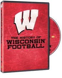 The History of Wisconsin Football