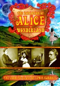 Initiation of Alice in Wonderland: The Looking Glass of Lewis Carroll