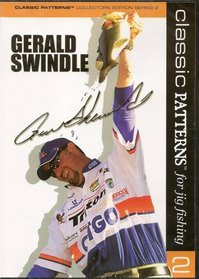 Classic Patterns for Jig Fishing ~ Gerald Swindle DVD