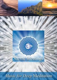 Sacred Blessings: Best Nature Music Videos including Chanting Om