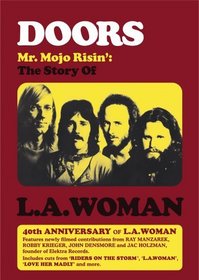 The Doors: Mr. Mojo Risin': The Story of L.A. Woman