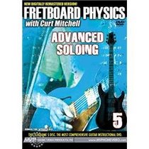 Fretboard Physics: Advanced Soloing