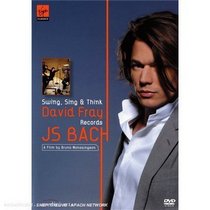 David Fray: J.S. Bach - Swing, Sing and Think