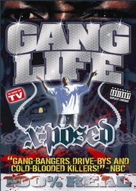 Gang Life: X-Posed