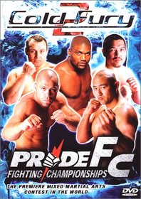 Pride FC - Cold Fury 2