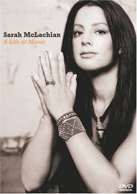 Sarah McLachlan: A Life of Music