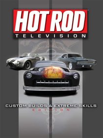 Hot Rod Television: Too Fast Edition