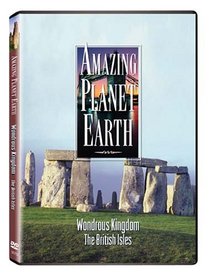 Amazing Planet Earth: Wondrous Kingdom: The British Isles