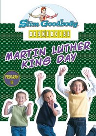 Slim Goodbody Deskercises: Martin Luther King Day