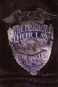 The Prodigy: Their Law - The Singles 1990-2005