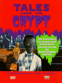 Tales from the Crypt - The Robert Zemeckis Collection