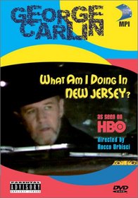 George Carlin - What Am I Doing in New Jersey?