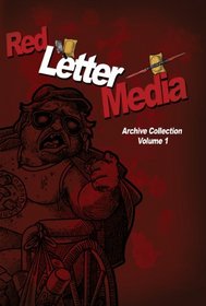 Red Letter Media: Archive Collection Volume 1