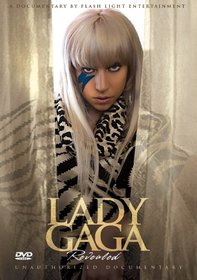 Lady Gaga - Revealed: Unauthorized Documentary