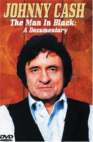 Johnny Cash The Man in Black: A Documentary