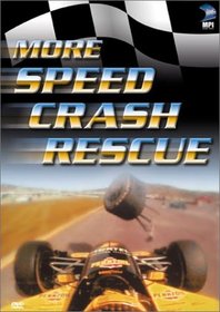 More Speed! Crash! Rescue