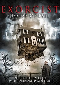 Exorcist House Of Evil