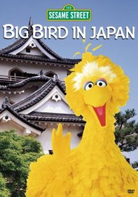 Sesame Street - Big Bird In Japan