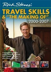 Rick Steves' Travel Skills and "The Making of", 2000-2007