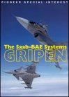Gripen: The Saab-BAE Systems (Pioneer Special Interest)