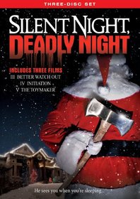 Silent Night, Deadly Night (Better Watch Out / Initiation / The Toymaker)
