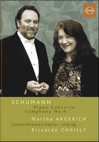 Schumann: Piano Concerto/Symphony No. 4 - Martha Argerich/Gewandhausorchester/Riccardo Chailly