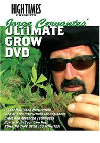 High Times Growers Series: Jorge Cervantes' Ultimate Grow DVD