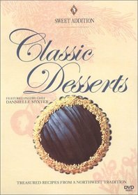 Sweet Addition - Classic Desserts w/ Danielle Myxter
