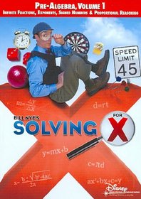 SOLVING FOR X:PRE ALGEBRA VOL 1