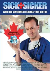 Sick and Sicker: ObamaCare Canadian Style