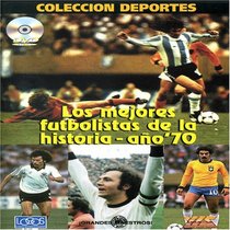 Los Mejores Futbolistas de la Historia - Ano '70