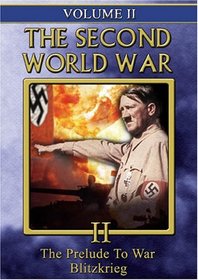 The Second World War, Vol. 2: The Prelude to War/Blitzkrieg