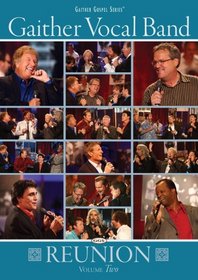 Gaither Vocal Band: Reunion, Volume Two