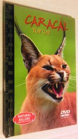 Natural Killers: Caracal Top Cat Book & Dvd Set! Predators Close-up