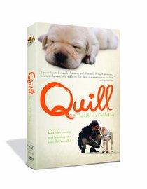 Quill: The Life of a Guide Dog