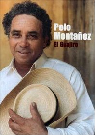 Polo Montanez: El Guajiro