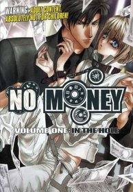 No Money Volume 1