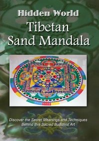 Hidden World: Tibetan Sand Mandala