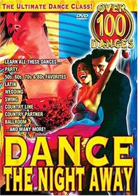 Dance the Night Away Over 100 Dances