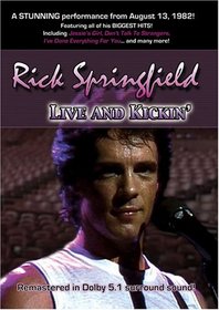 Rick Springfield - Live and Kickin'