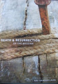 Faith Lessons on the Death and Resurrection of the Messiah Vol 4