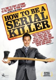 How To Be A Serial Killer