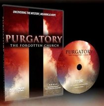 PURGATORY: THE FORGOTTEN CHURCH