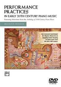 Performance Practices in Early 20th Century Piano Music (DVD)
