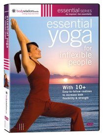 Essential Yoga For Inflexible People