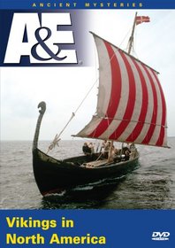 Ancient Mysteries: Vikings in North America