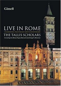 The Tallis Scholars: Live In Rome
