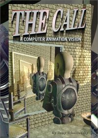 The Call - A Computer Animation Vision