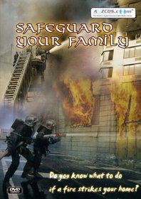 Fire - Safeguard Your Family! DVD